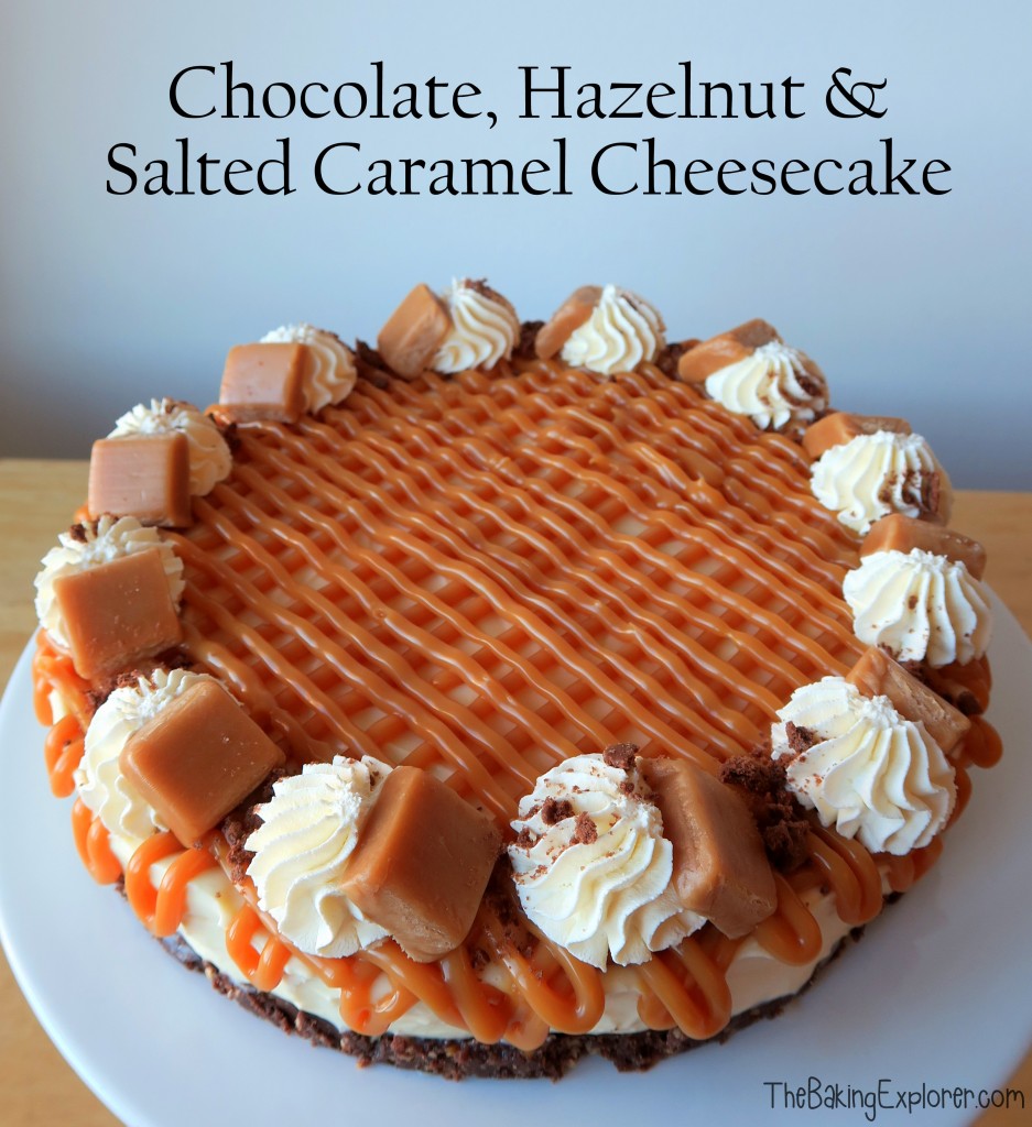 Chocolate, Hazelnut and Salted Caramel Cheesecake | Baking Heaven at magazine.co.uk