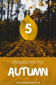 5 magazines for Autumn | magazine.co.uk