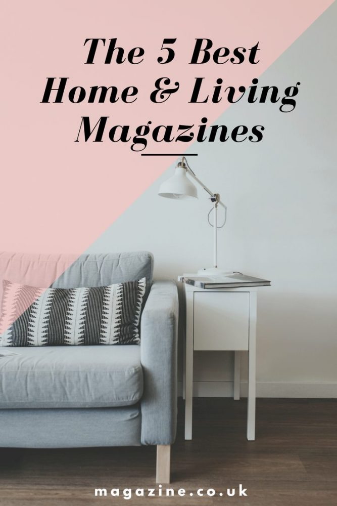 The 5 Best Home & Living Magazines
