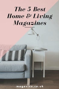 The 5 Best Home & Living Magazines