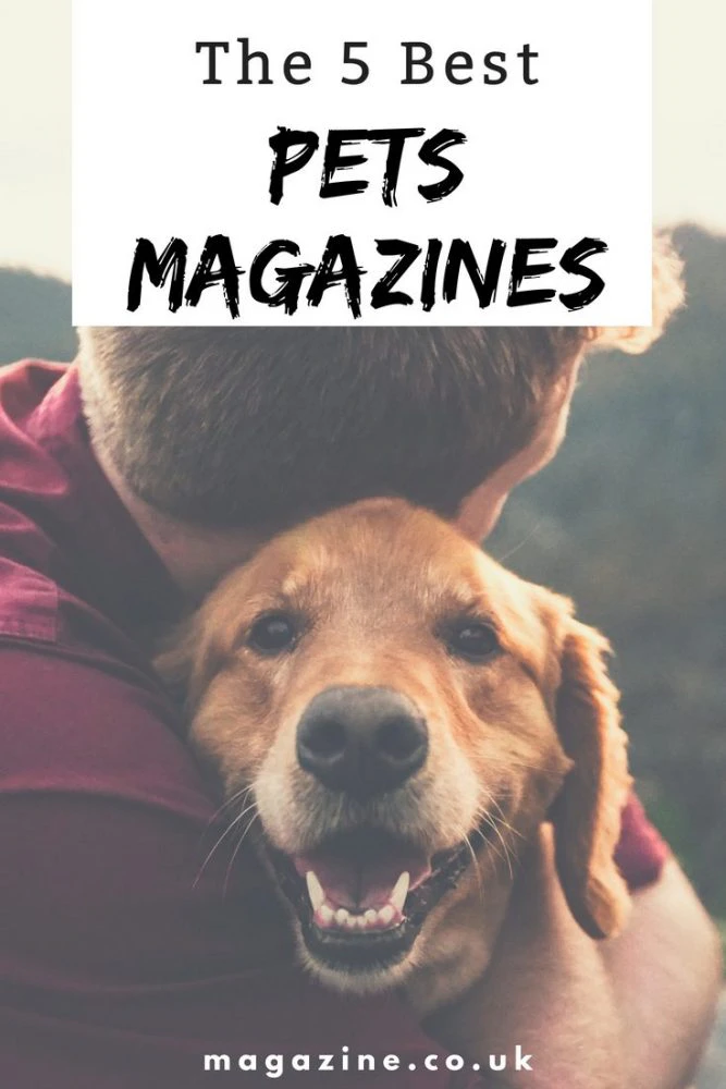 The 5 Best Pets Magazines