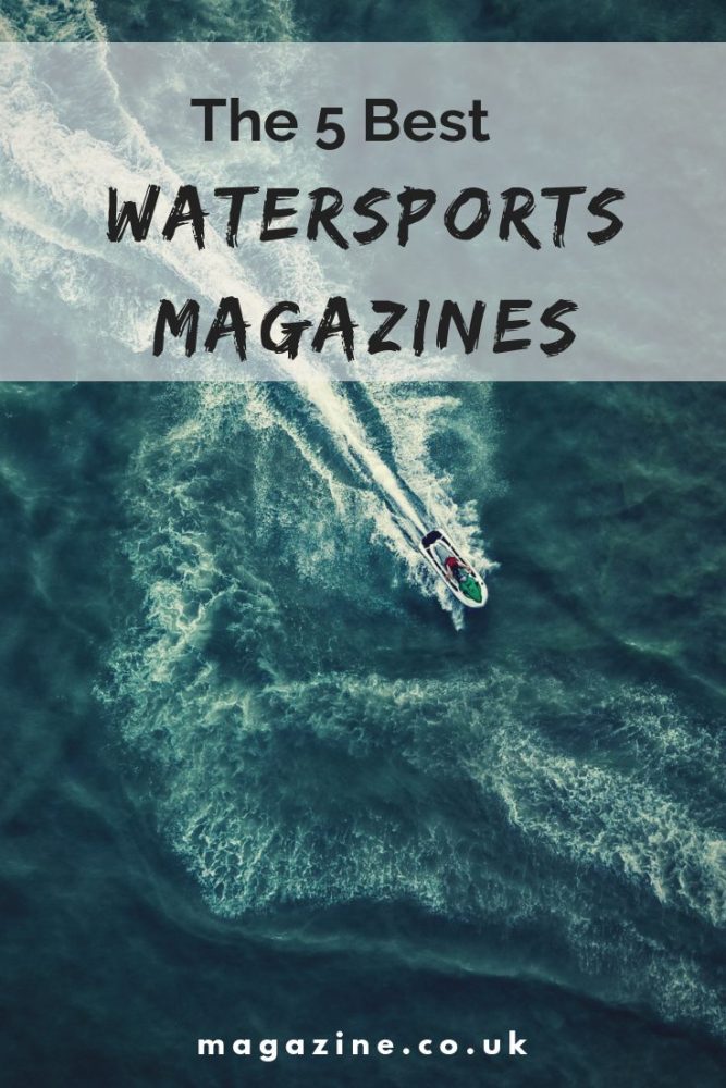 The 5 Best Watersports Magazines