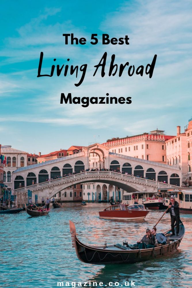 The 5 Best Living Abroad Magazines