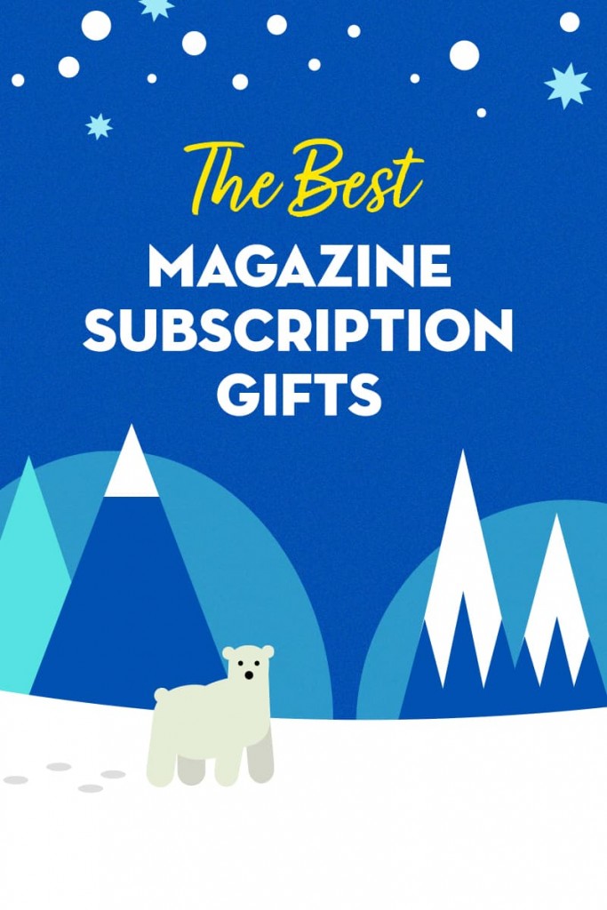 the best magazine subscription gifts