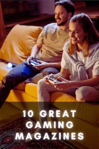 10 Great Gaming Magazines