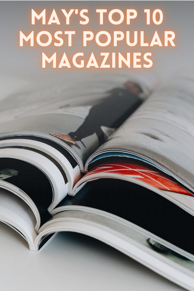 May’s Top 10 Most Popular Magazines