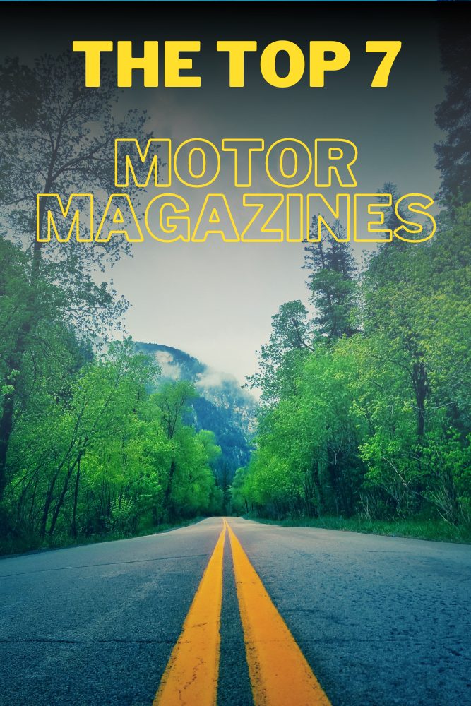The Top 7 Motor Magazines
