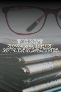 The Best News & Current Affairs Magazines