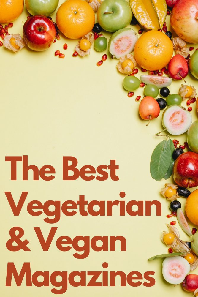 The Best Vegetarian & Vegan Magazines