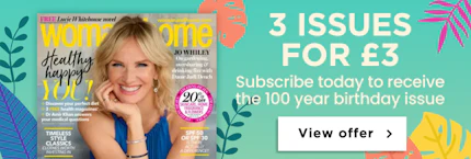 Woman & Home 3 issues for £3 Woman & Home 3 issues for £3
