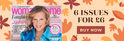 Woman & Home 6 Issues for £6 Woman & Home 6 Issues for £6